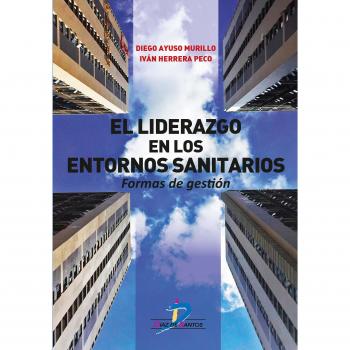 EL LIDEREZGO EN LOS ENTORNOS SANITARIOS