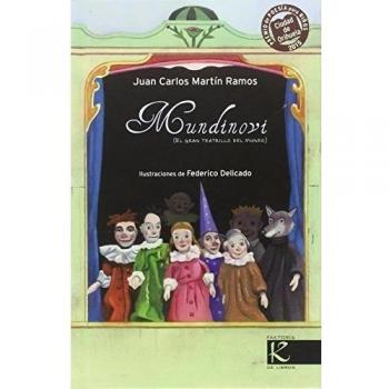 Mundinovi: El gran teatrillo del mundo - Juan Carlos Martín