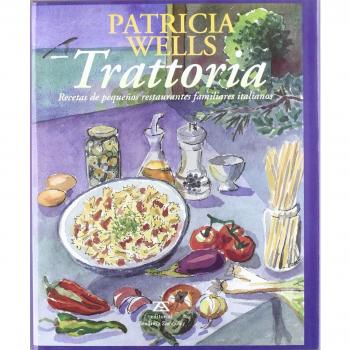 Trattoria : recetas de pequeños restaurantes familiares italianos