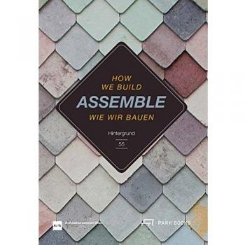 Assemble: How We Build. Hintergrund 55