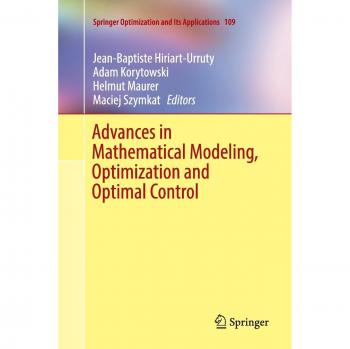 Advances in Mathematical Modeling, Optimization and Optimal Control
