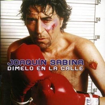 Joaquín Sabina - Dímelo en la Calle (CD Import)