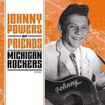 Johnny Powers And Friends - Michigan Rockers [Vinilo]