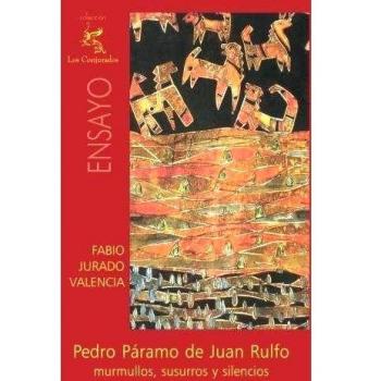 Pedro Páramo de Juan Rulfo: Murmullos, susurros y silencios