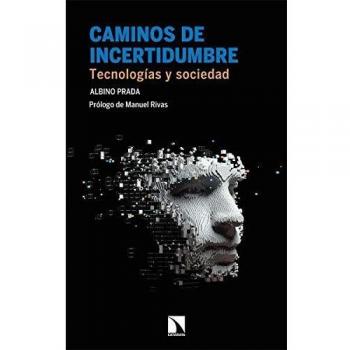 Caminos de incertidumbre: Tecnologías y sociedad: 290