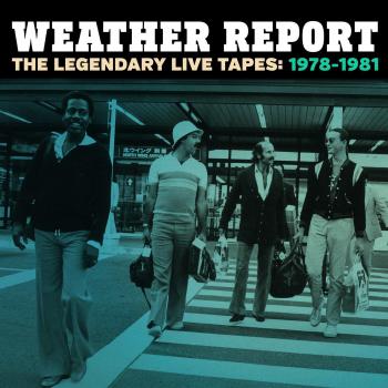 Weather Report - The Legendary Live Tapes 1978-1981 (4 CD Box Set)