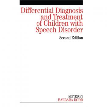 Children's Speech Disorder Diagnosis and Treatment Guide - Barbara Dodd 2nd Edition