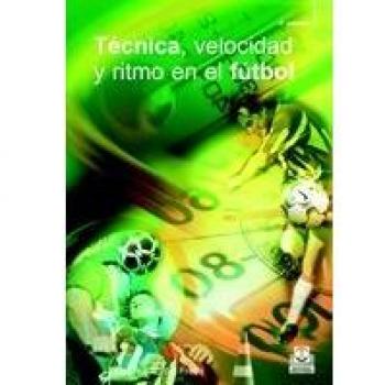 Técnica, velocidad y ritmo en el fútbol