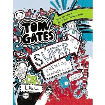 Tom Gates - Súper premios geniales - Liz Pichon