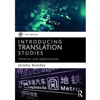 Introducing Translation Studies: Theories and Applications