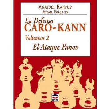LA DEFENSA CARO-KANN VOL. 2. EL ATAQUE PANOV