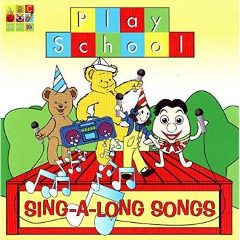 Play School Sing-A-Long Songs