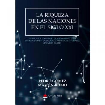 La Riqueza de las Naciones en el Siglo XXI