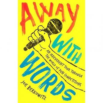 AWAY WITH WORDS: An Irreverent Tour Through the World of Pun Competitions