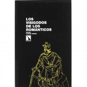 Los visigodos de los románticos