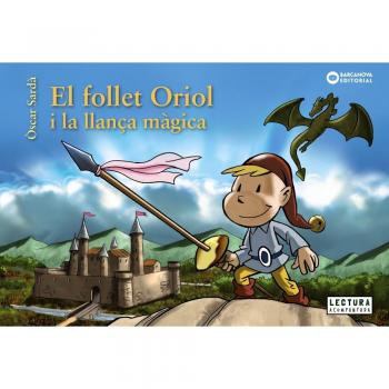 El follet Oriol i la llança màgica - SARDÀ, ÒSCAR