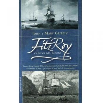 FitzRoy. Capitán del Beagle: Capitan del Beagle