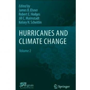 Springer Hurricanes and Climate Change: Volume 2 - Comprehensive Analysis of Tropical Cyclones and Climate Impact