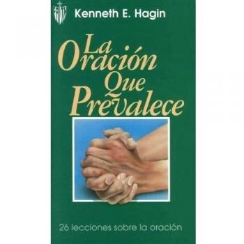 La Oracion Que Prevalece