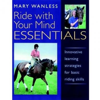 Libro Montar con tu Mente ESENCIALES: Estrategias de Aprendizaje Innovadoras para Habilidades Básicas de Equitación