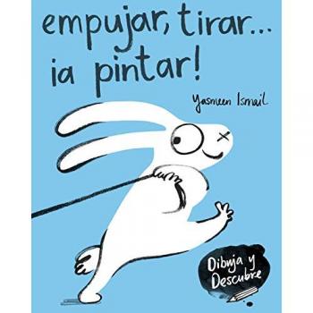 Empujar, tirar... ¡a pintar! - ISMAIL, YASMEEN