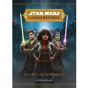 Star Wars. The High Republic. Entre las sombras: Narrativa - Star Wars