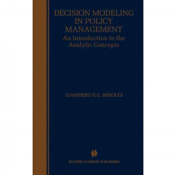 Decision Modeling in Policy Management: An Introduction to Analytic Concepts