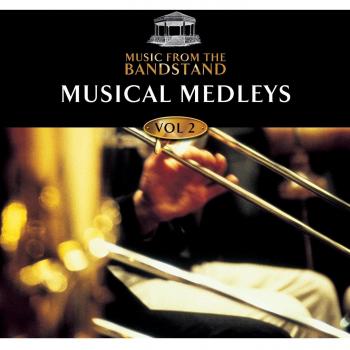 Music from the Bandstand... Musical Medleys 2