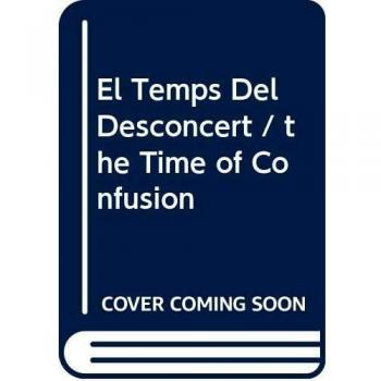 El Temps Del Desconcert / the Time of Confusion