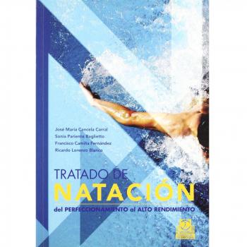 Tratado de natación. Del perfeccionamiento al alto rendimiento
