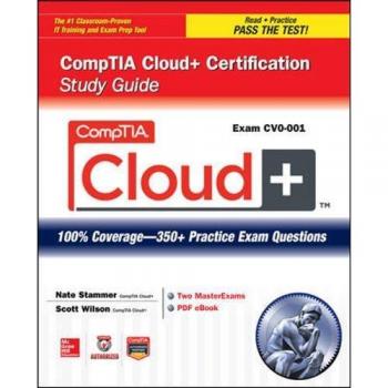 CompTIA Cloud+ Certification Study Guide with CD (Exam CV0-001)