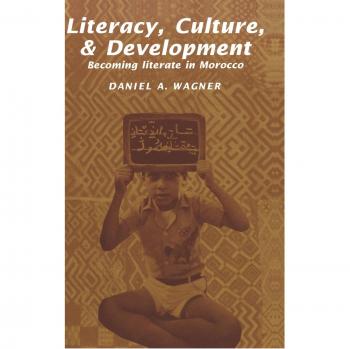 Desarrollo de la Alfabetización, la Cultura y el Desarrollo: Convertirse en Alfabeto en Marruecos - Cambridge