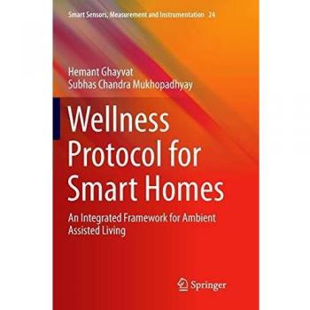 Wellness Protocol for Smart Homes: An Integrated Framework for Ambient Assisted Living: 24