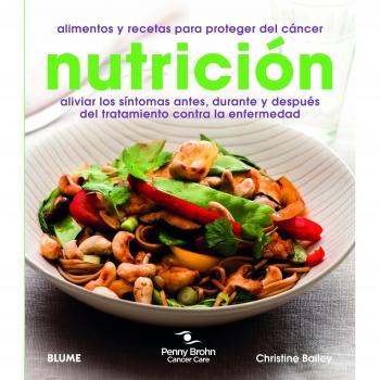 Nutrición: Alimentos y recetas para proteger del cáncer