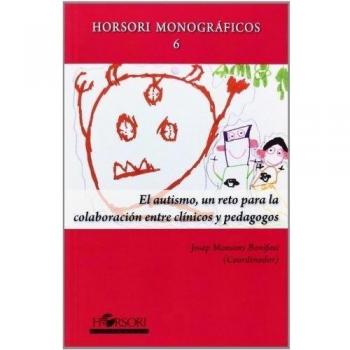 El autismo, un reto para la colaboración entre clínicos y pedagogos: 6