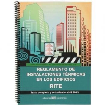 REGLAMENTO DE INSTALACIONES TÉRMICAS EN LOS EDIFICIOS. RITE: Texto completo y actualizado septiembre 2013 - Arboledas Herranz Jose Jesus