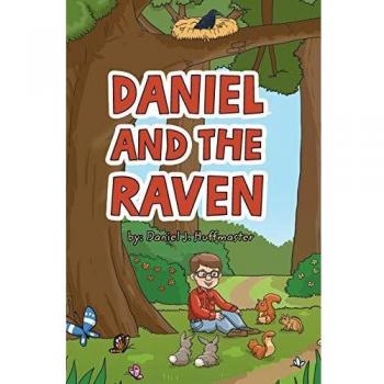 Daniel and the Raven: A Fantasy Novel by Daniel J. Huffmaster