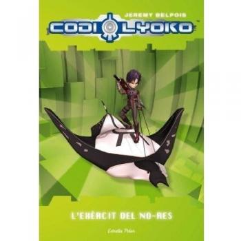 CODI LYOKO 4 L'EXERCIR DEL NORES