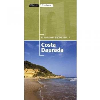 Els millors racons de la Costa Daurada