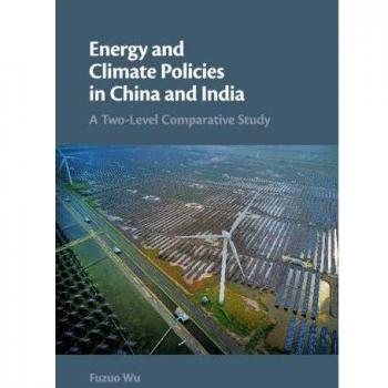Energy and Climate Policies in China and India: A Two-Level Comparative Study