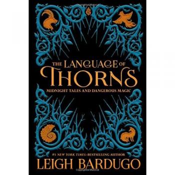 The Language of Thorns: Midnight Tales and Dangerous Magic