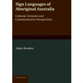 Lenguas de Señas de Australia Aborigen: Perspectivas Culturales, Semióticas y Comunicativas