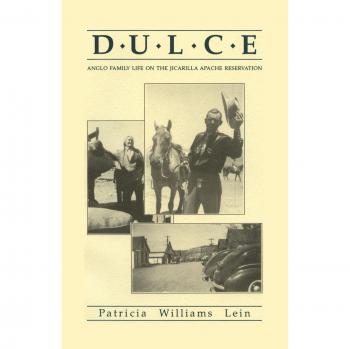 Dulce: Vida Familiar Anglo en la Reserva Jicarilla Apache - Edición de Tapa Blanda