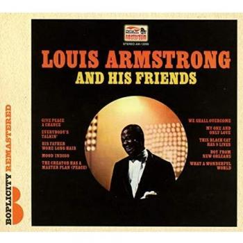 And His Friends - Louis Armstrong