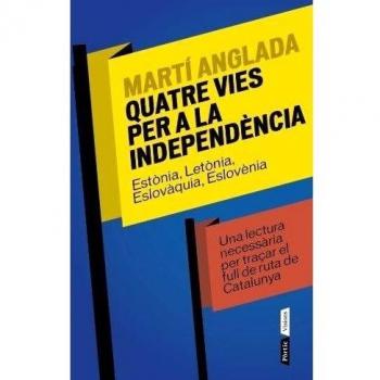 Quatre Vies Per A La Independència