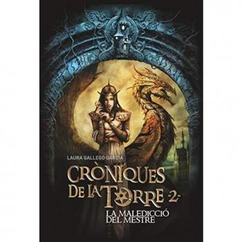 Cròniques de la Torre II. La maledicció del Mestre: 2