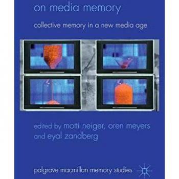 On Media Memory: Collective Memory in a New Media Age