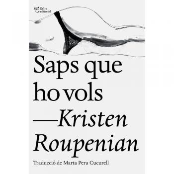 Saps que ho vols - ROUPENIAN, KRISTEN
