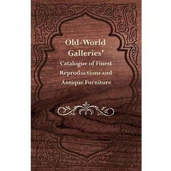 Catálogo de Reproducciones Finas y Muebles Antiguos de Old-World Galleries