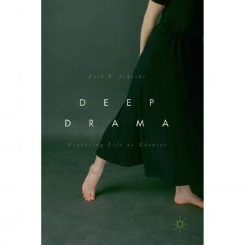 Deep Drama: Exploring Life as Theater